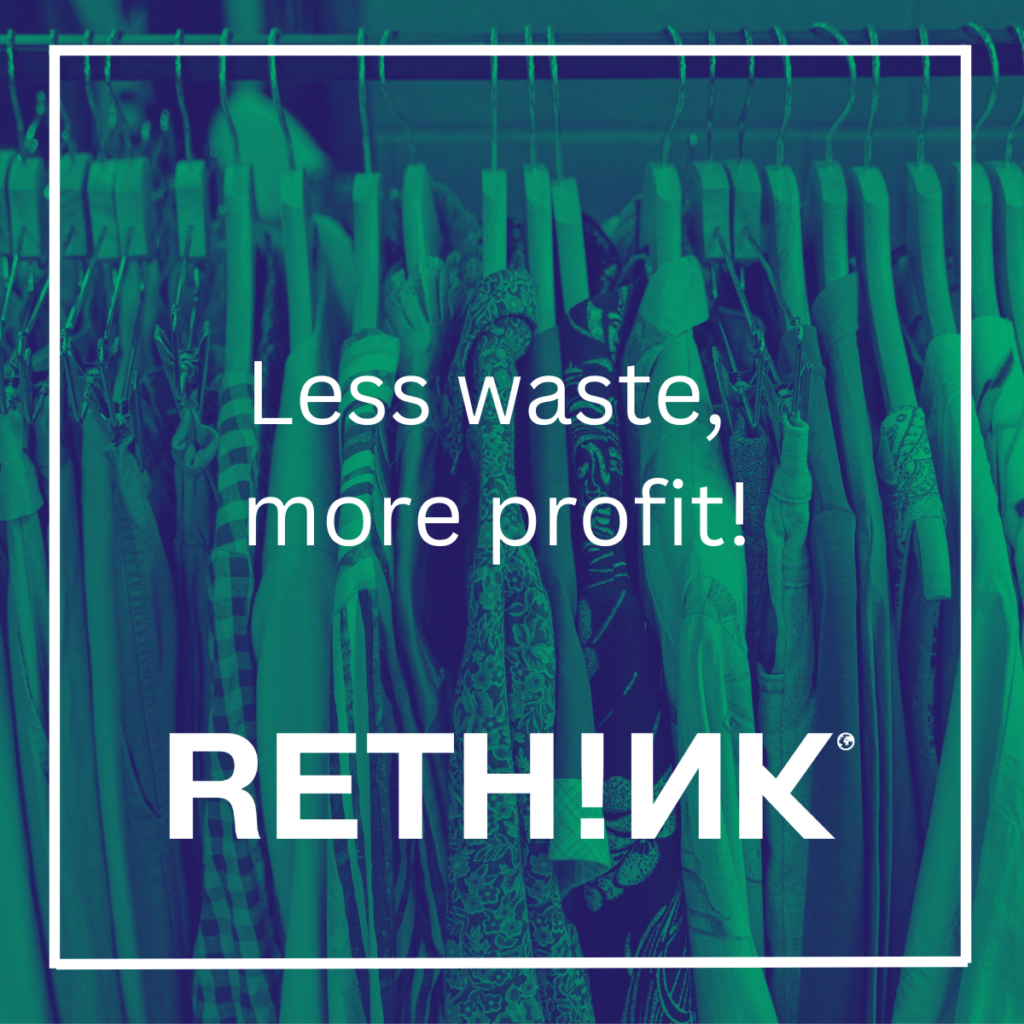 ReThink Textile knowledge. Less waste, more profit.